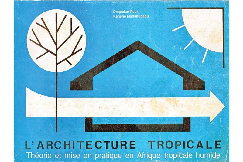 Fig. 9
Copertina del libro L&rsquo;Architecture
Tropicale di Dequeker e Kanene.
&copy;Manlio Michieletto.